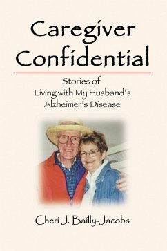 Cover Caregiver Confidential: Stories of Living with My Husband's Alzheimer's Disease (eBook, ePUB)