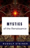 Mystics of the Renaissance (eBook, ePUB)