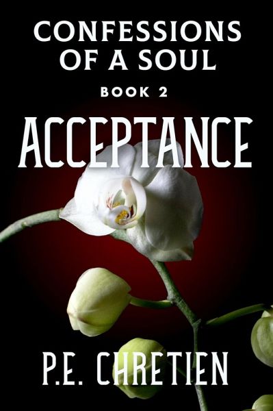 Acceptance (Confessions of a Soul, #2) (eBook, ePUB)
