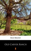Old Carver Ranch (eBook, ePUB)