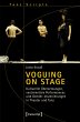 Voguing on Stage - Kulturelle... - Bild 1