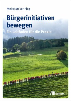 Bürgerinitiativen bewegen (eBook, PDF) - Maser-Plag, Meike
