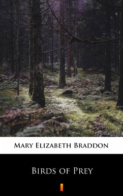 Birds of Prey (eBook, ePUB) - Braddon, Mary Elizabeth