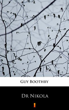 Dr Nikola (eBook, ePUB) - Boothby, Guy