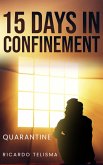 15 Days In Confinement (eBook, ePUB)