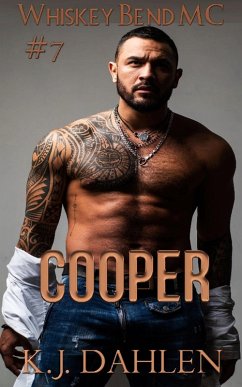 Cooper (Whiskey Bend MC Series, #7) (eBook, ePUB) - Dahlen, Kj
