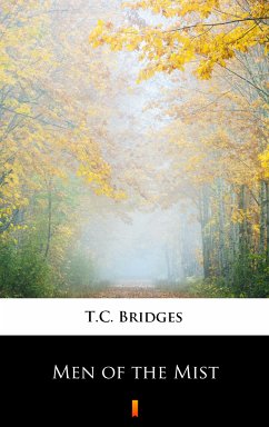 Men of the Mist (eBook, ePUB) - Bridges, T.C.