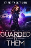 Guarded By Them (Between Rebels, #2) (eBook, ePUB)
