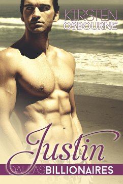 Justin (Dallas Billionaires, #2) (eBook, ePUB) - Osbourne, Kirsten