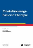 Mentalisierungsbasierte Therapie (eBook, ePUB)