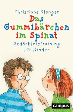 Das Gummibärchen im Spinat - Stenger, Christiane