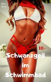Schwanzgeil im Schwimmbad (eBook, ePUB)