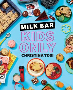 Milk Bar: Kids Only (eBook, ePUB) - Tosi, Christina