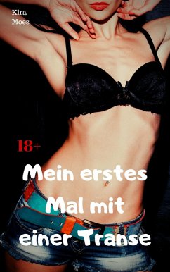 Cover Mein erstes Mal mit einer Transe (eBook, ePUB)