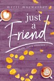 Just A Friend (Small Town Stories, #3) (eBook, ePUB)