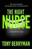 The Night Nurse: a massage therapy thriller (eBook, ePUB) The Night Nurse: a massage therapy thriller (eBook, ePUB)