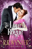 To Love A Rogue (eBook, ePUB)