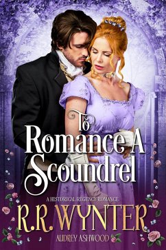 To Romance A Scoundrel (eBook, ePUB) - Wynter, R. R.