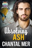Absolving Ash (Hockey Allies Bachelor Bid, #5) (eBook, ePUB)