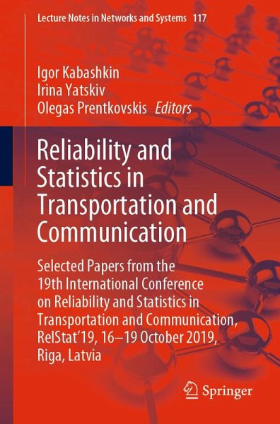 Reliability and Statistics in Transportation and Communication (eBook, PDF) Reliability and Statistics in Transportation and Communication (eBook, PDF)