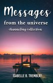 Messages From the Universe: Channeling Collection (eBook, ePUB)