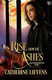Rise from the Ashes (Legendary Shifters, #3) (eBook, ePUB)