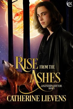 Rise from the Ashes (Legendary Shifters, #3) (eBook, ePUB) - Lievens, Catherine