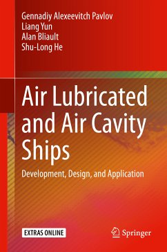 Air Lubricated and Air Cavity Ships (eBook, PDF) - Pavlov, Gennadiy Alexeevitch; Yun, Liang; Bliault, Alan; He, Shu-Long