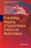 Probabilistic Mapping of Spatial Motion Patterns for Mobile Robots (eBook, PDF)