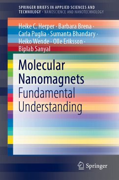 Molecular Nanomagnets (eBook, PDF) - Herper, Heike C.; Brena, Barbara; Puglia, Carla; Bhandary, Sumanta; Wende, Heiko; Eriksson, Olle; Sanyal, Biplab