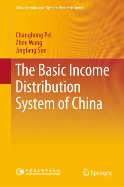 The Basic Income Distribution System of China (eBook, PDF) - Pei, Changhong; Wang, Zhen; Sun, Jingfang