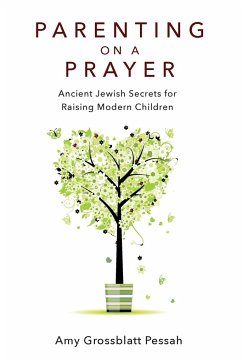 Parenting on a Prayer - Pessah, Amy Grossblatt