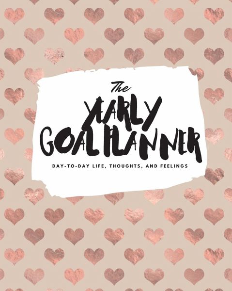 The Yearly Goal Planner The Yearly Goal Planner