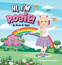 Hi, I'm Rosie! - Sigler, Nicole M