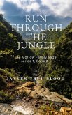 Run Through The Jungle: The Morrow Family Saga Series 1, Book 9 (eBook, ePUB)