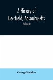 A History of Deerfield, Massachusetts