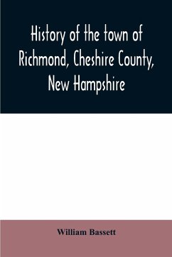 History of the town of Richmond, Cheshire County, New Hampshire - Bassett, William