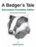 A Badger's Tale - Naturewatch Foundation edition