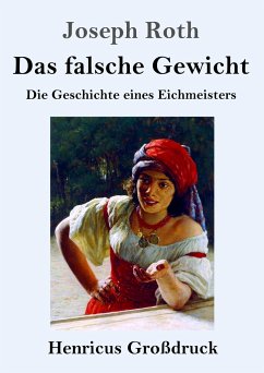 Das falsche Gewicht (Großdruck) - Roth, Joseph