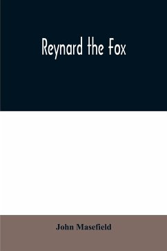 Reynard the fox - Masefield, John