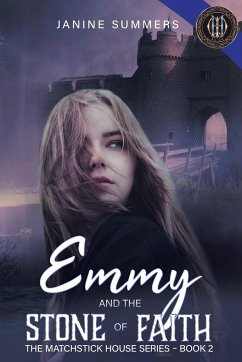 Emmy and the Stone of Faith - Summers, Janine