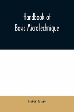 Handbook of basic microtechnique - Gray, Peter