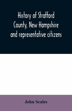 History of Strafford County, New Hampshire and representative citizens - Scales, John