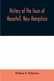 History of the town of Haverhill, New Hampshire