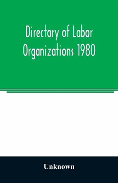 Directory of labor organizations 1980 - Unknown
