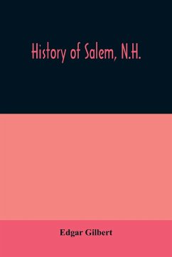 History of Salem, N.H. - Gilbert, Edgar