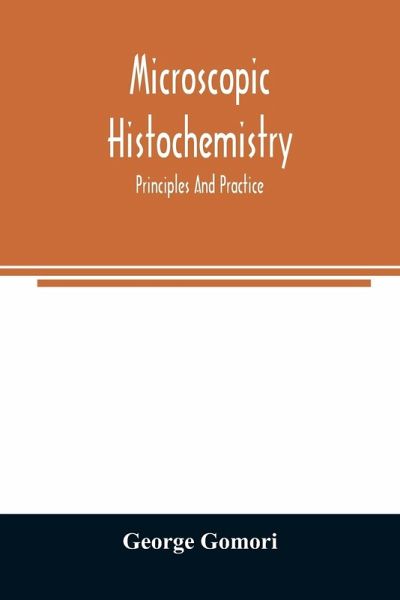 Microscopic histochemistry; principles and practice Microscopic histochemistry; principles and practice