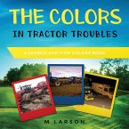 The Colors in Tractor Troubles: A Search and Find Colors Book
