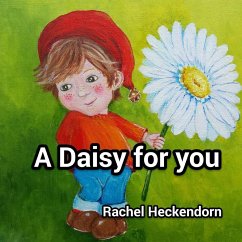 A daisy for you - Heckendorn, Rachel