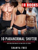 10 Paranormal Shifter Erotica Romance Bundle: Vampire, Werewolf, Science Fiction, Billionaire, MFM Threesome Menage Gay MM Alpha Sex Stories (Adult Erotic Fantasy Collection, #1) (eBook, ePUB)